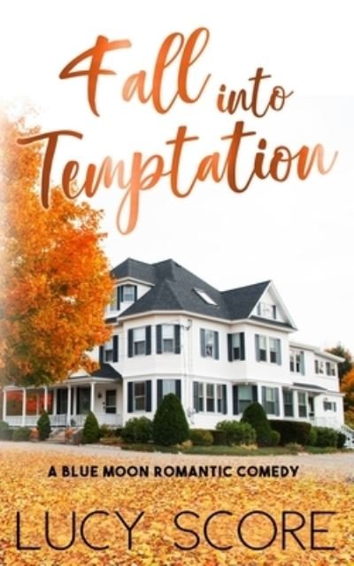 Cover for Lucy Score · Fall into Temptation (Pocketbok) (2016)
