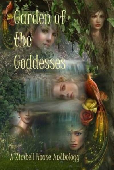 Cover for Zimbell House Publishing · Garden of the Goddesses (Paperback Book) (2015)