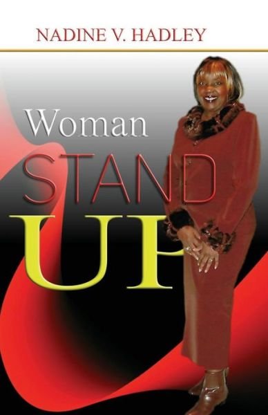 Cover for Nadine V. Hadley · Woman Stand Up (Taschenbuch) (2018)