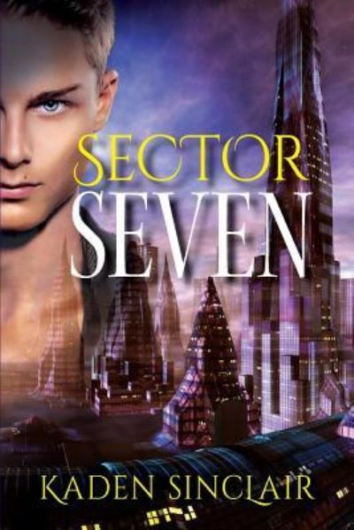 Cover for Kaden Sinclair · Sector Seven (Paperback Book) (2019)