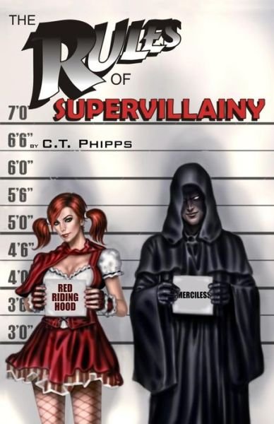 Cover for C T Phipps · The Rules of Supervillainy (Paperback Bog) (2019)