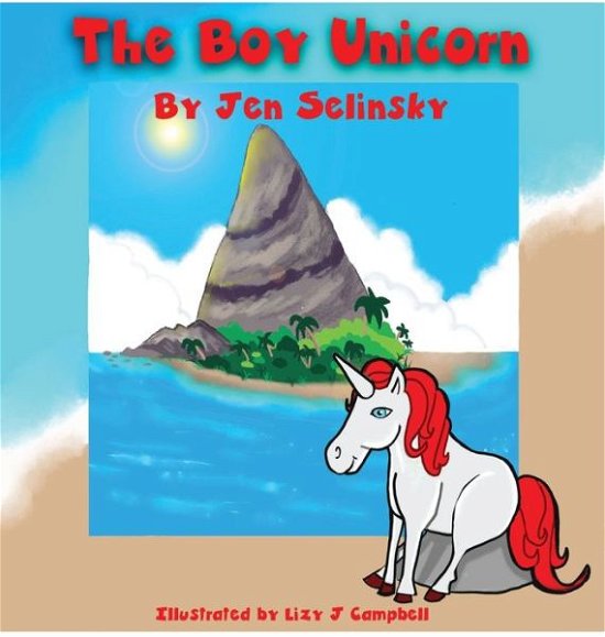 Cover for Jen Selinsky · The Boy Unicorn (Hardcover bog) (2020)