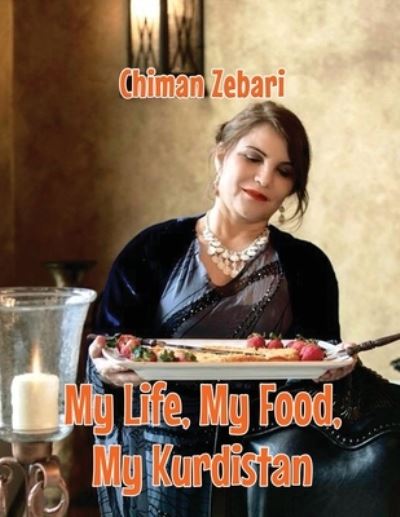 Cover for Chiman Zebari · My Life, My Food, My Kurdistan (Paperback Book) (2022)