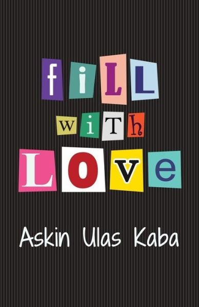 Cover for Bahar Giray · Fill with Love (Paperback Book) (2017)