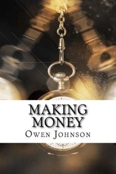 Cover for Owen Johnson · Making Money (Taschenbuch) (2017)