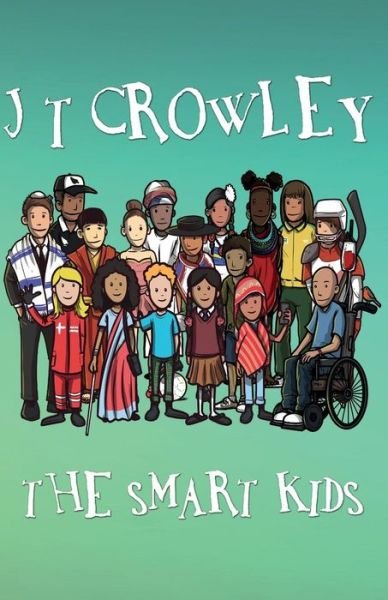 Cover for Jt Crowley · The Smart Kids (Pocketbok) (2017)
