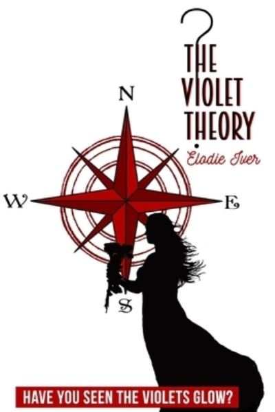 Cover for Elodie Iver · The Violet Theory (Paperback Bog) (2018)