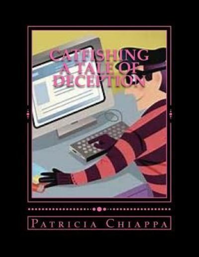 Cover for Patricia Chiappa · Catfishing a Tale of Deception (Paperback Book) (2018)