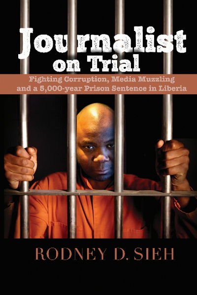 Cover for Rodney D Sieh · Journalist on Trial (Hardcover Book) (2018)