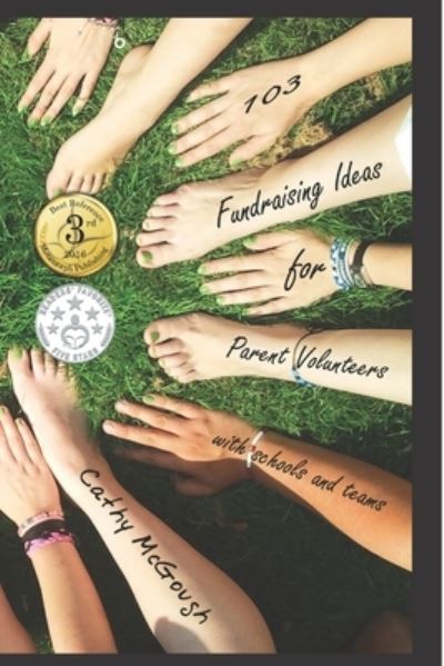 Cover for Cathy McGough · 103 Fundraising Ideas For Parent Volunteers With Schools And Teams (Paperback Book) (2017)