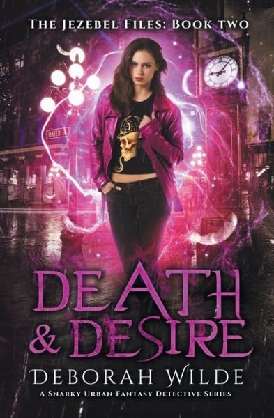 Cover for Deborah Wilde · Death &amp; Desire (Taschenbuch) (2020)