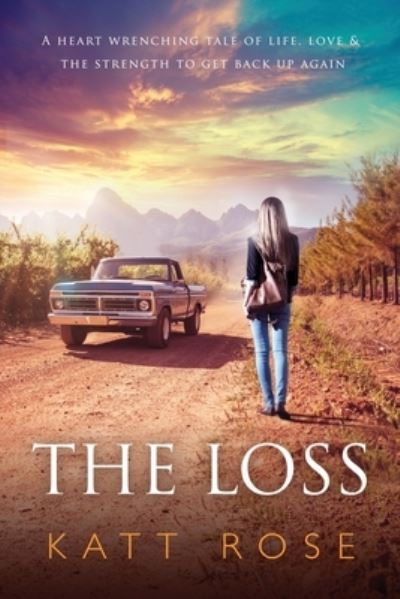 Cover for Katt Rose · The Loss (Pocketbok) (2020)