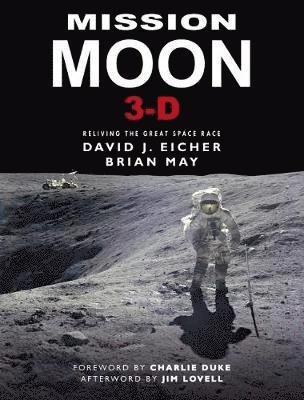 Cover for David Eicher · Mission Moon 3-D: Reliving the Great Space Race (Inbunden Bok) (2018)