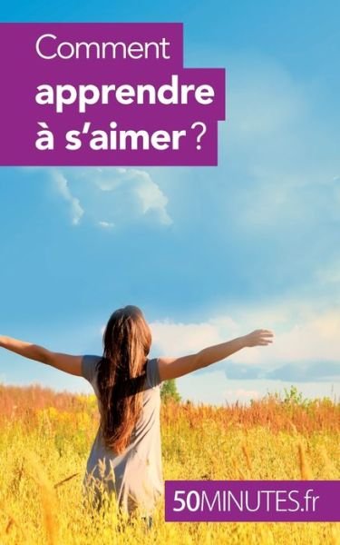 Cover for 50 Minutes · Comment apprendre a s'aimer ? (Paperback Book) (2015)