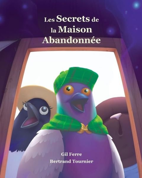 Cover for Gil Ferre · Les Secrets de la Maison Abandonnee (Paperback Bog) (2016)