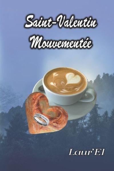 Cover for Laur' El · Saint-Valentin Mouvementee (Pocketbok) (2019)
