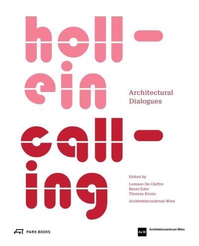 Cover for Hollein Calling: Architectural Dialogues (Paperback Book) (2023)