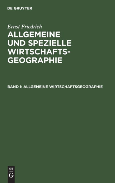 Cover for Ernst Friedrich · Allgemeine Wirtschaftsgeographie (Hardcover Book) (1926)