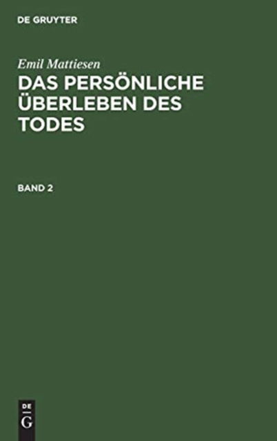 Cover for Emil Mattiesen · Das persoenliche UEberleben des Todes (Hardcover Book) (1962)