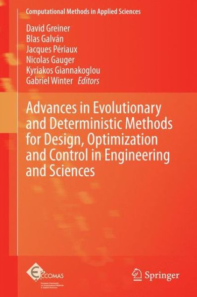 Cover for David Greiner · Advances in Evolutionary and Deterministic Methods for Design, Optimization and Control in Engineering and Sciences - Computational Methods in Applied Sciences (Hardcover bog) [2015 edition] (2014)