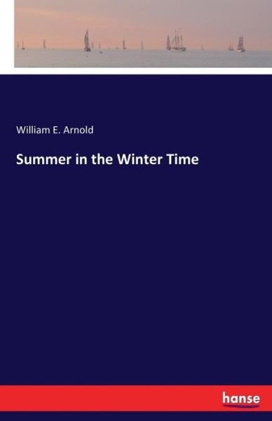 Cover for Arnold · Summer in the Winter Time (Book) (2017)