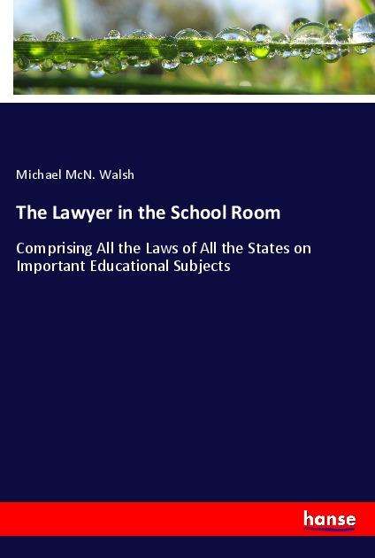 Cover for Walsh · The Lawyer in the School Room (Book)