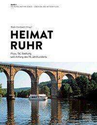 Die Ruhr und ihr Gebiet - Bodo Hombach - Books - Aschendorff Verlag - 9783402246405 - November 30, 2020