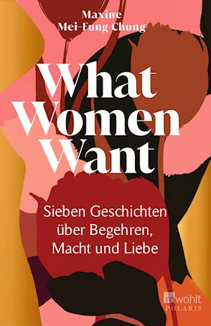 Cover for Maxine Mei-Fung Chung · What Women Want (Book) (2023)