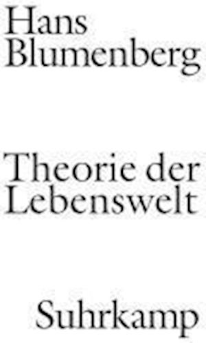 Cover for Hans Blumenberg · Theorie Der Lebenswelt (Book)