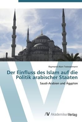 Cover for Twiesselmann · Der Einfluss des Islam auf (Book) (2012)