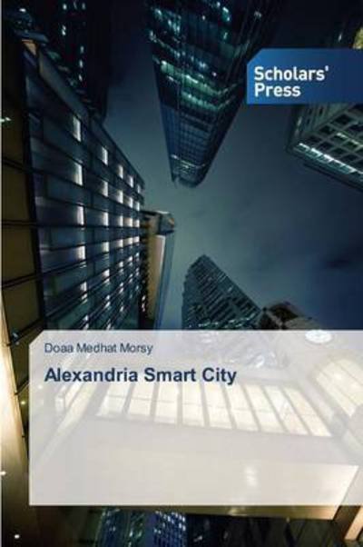 Cover for Medhat Morsy Doaa · Alexandria Smart City (Taschenbuch) (2015)