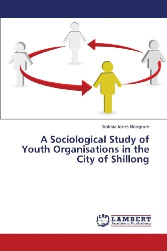 Cover for Riolinia Jones Nongrum · A Sociological Study of Youth Organisations in the City of Shillong (Pocketbok) (2013)