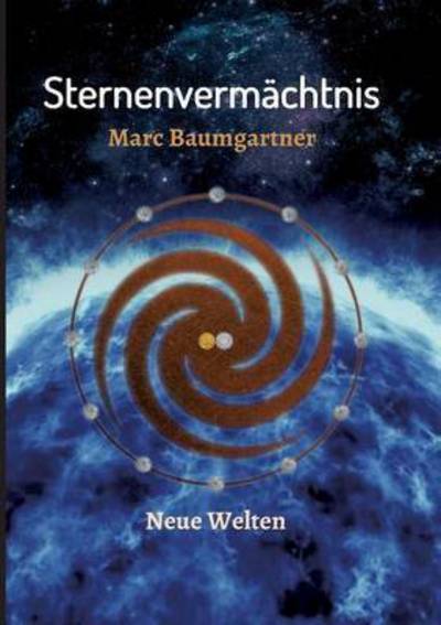 Cover for Baumgartner · Sternenvermächtnis (Book) (2015)