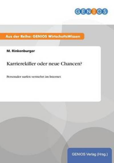 Cover for M Rinkenburger · Karrierekiller oder neue Chancen?: Personaler surfen vermehrt im Internet (Paperback Book) (2015)