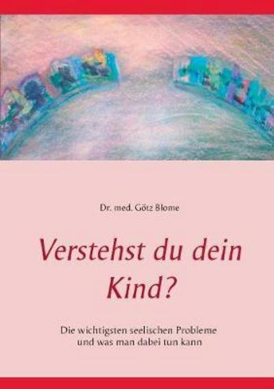 Cover for Blome · Verstehst du dein Kind? (Bog) (2017)