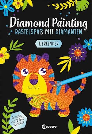 Cover for Anna Lena Grünhäuser · Diamond Painting - Bastelspaß mit Diamanten - Tierkinder (Book) (2023)