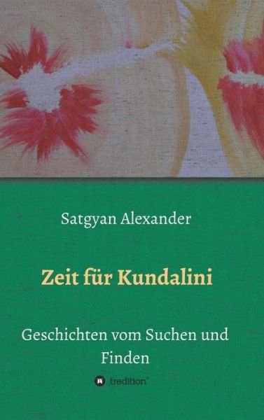 Cover for Alexander · Zeit für Kundalini (Bog) (2017)