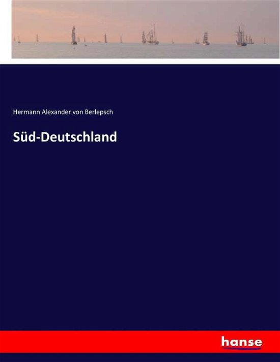 Cover for Berlepsch · Süd-Deutschland (Book) (2017)