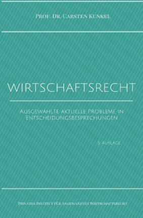 Cover for Kunkel · Wirtschaftsrecht (Book)