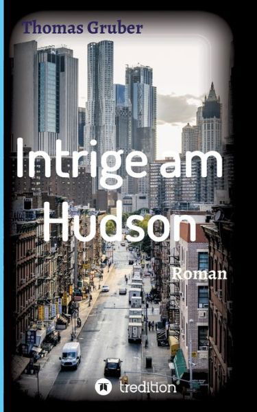 Cover for Gruber · Intrige am Hudson (Bog) (2019)
