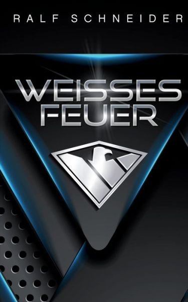 Cover for Schneider · Weisses Feuer (Book) (2019)