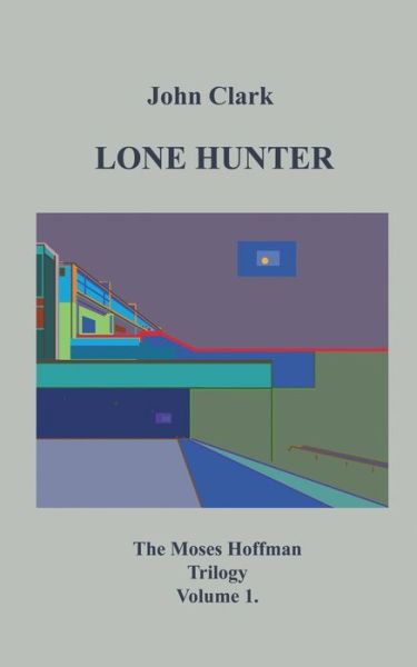 Cover for Clark · Lone Hunter (Bog) (2020)