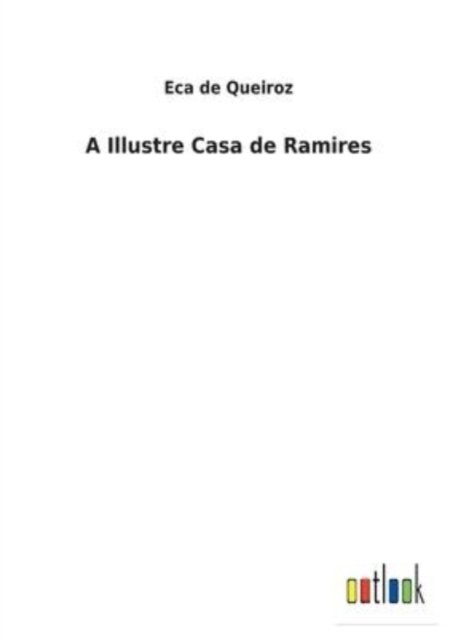 Cover for Eca De Queiroz · A Illustre Casa de Ramires (Pocketbok) (2022)