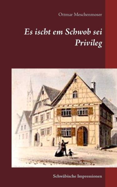 Cover for Meschenmoser · Es ischt em Schwob sei Pri (Buch)