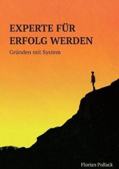 Cover for Pollack · Experte für Erfolg werden (Book) (2018)