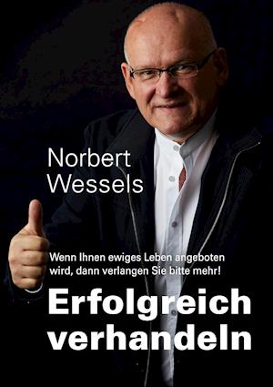 Cover for Norbert Wessels · Erfolgreiches Verhandeln (Hardcover Book) (2021)