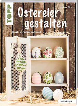 Cover for Susanne Wicke · Ostereier gestalten (kreativ.kompakt) (Paperback Book) (2022)