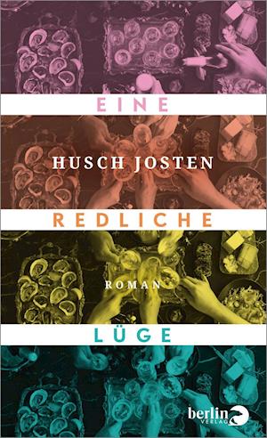 Cover for Husch Josten · Eine redliche Lüge (Hardcover Book) (2021)