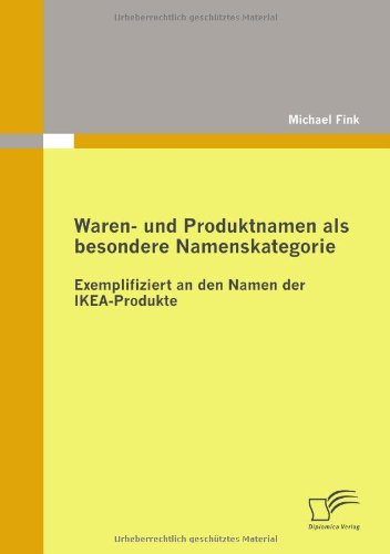 Cover for Michael Fink · Waren- Und Produktnamen Als Besondere Namenskategorie: Exemplifiziert an den Namen Der Ikea-produkte (Paperback Book) [German edition] (2010)