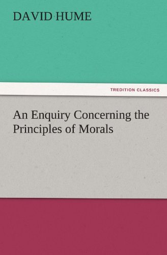 An Enquiry Concerning the Principles of Morals (Tredition Classics) - David Hume - Bøker - tredition - 9783842455405 - 17. november 2011